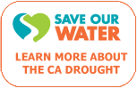 Save our water - learn more about the California drought